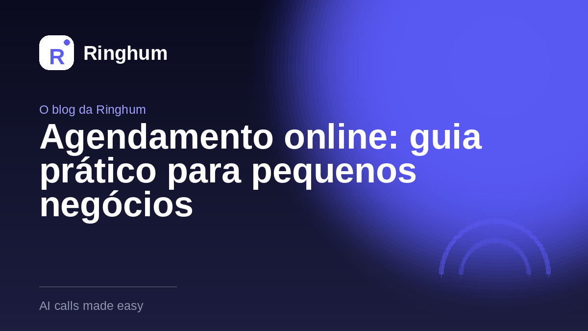 Agendamento online: guia prático para pequenos negócios