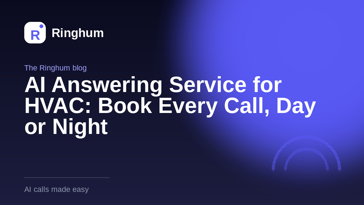 AI Answering Service for HVAC: Book Every Call, Day or Night