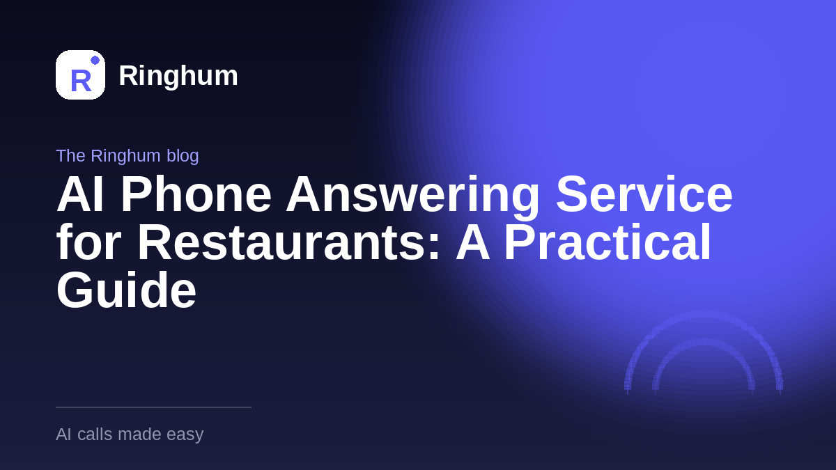 AI Phone Answering Service for Restaurants: A Practical Guide