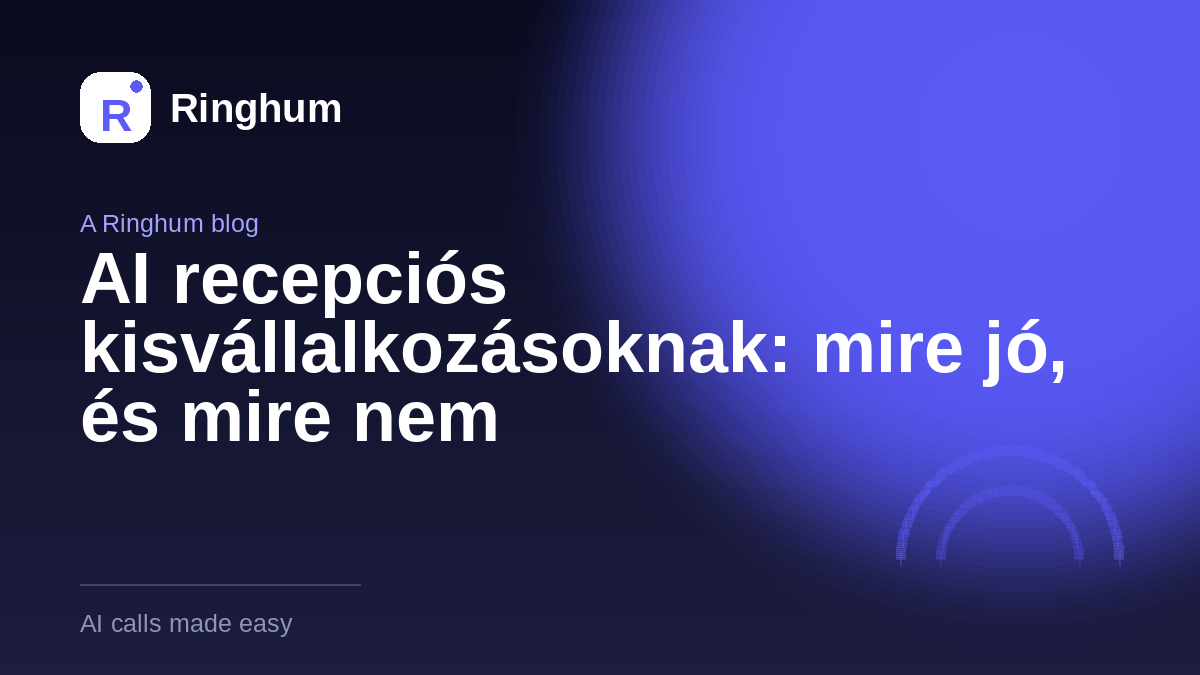 AI recepciós kisvállalkozásoknak: mire jó, és mire nem