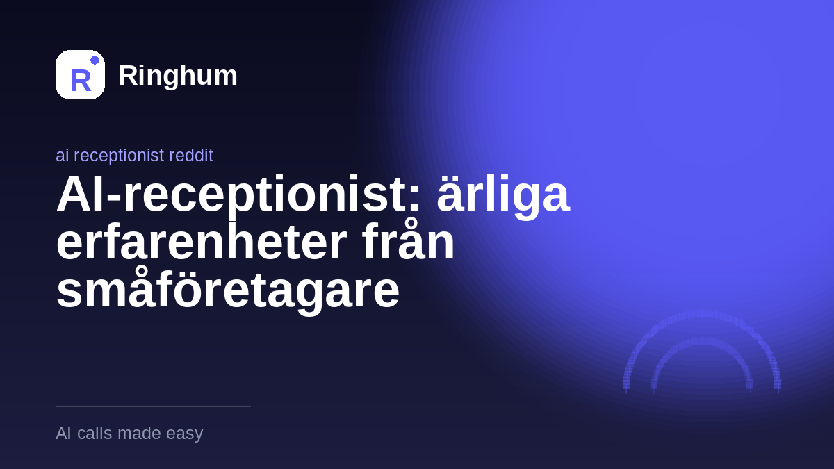 AI-receptionist: ärliga erfarenheter från småföretagare
