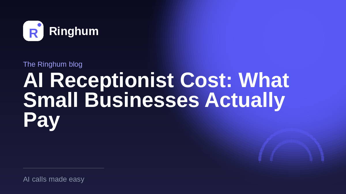 AI Receptionist Cost: What Small Businesses Actually Pay