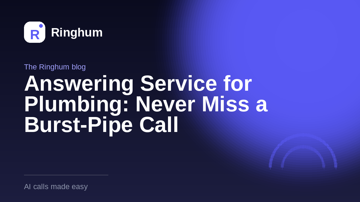 Answering Service for Plumbing: Never Miss a Burst-Pipe Call