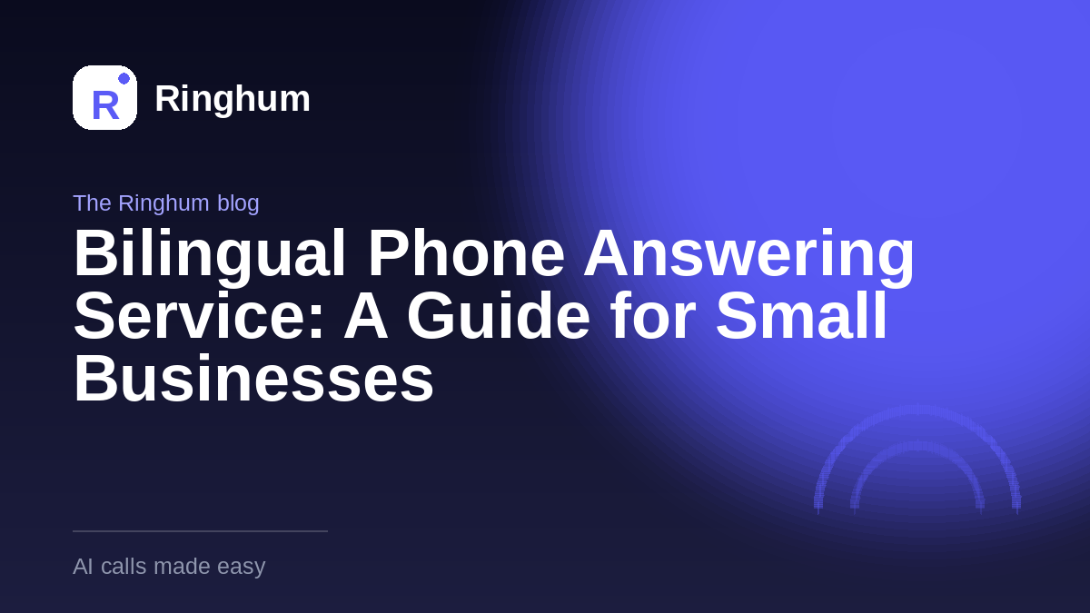 Bilingual Phone Answering Service: A Guide for Small Businesses