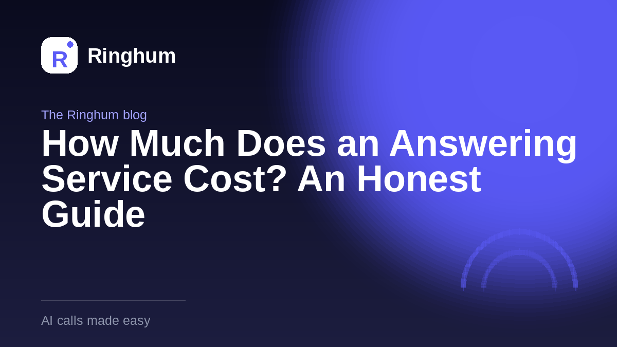 How Much Does an Answering Service Cost? An Honest Guide