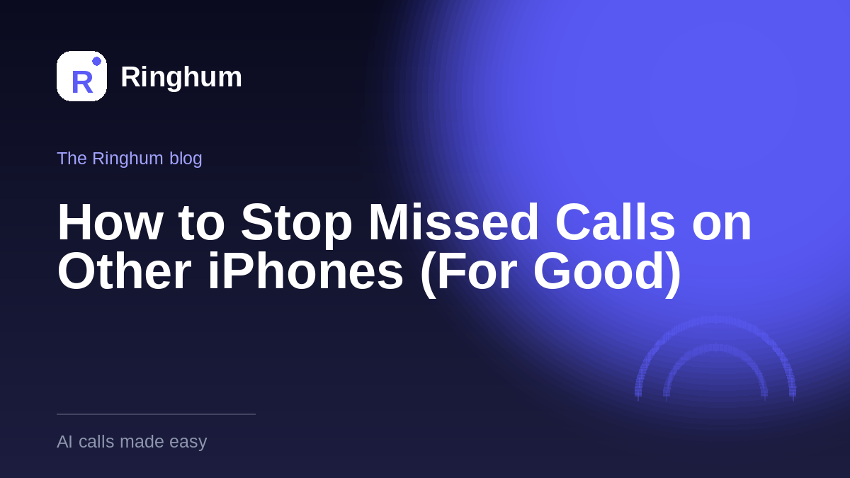 How to Stop Missed Calls on Other iPhones (For Good)