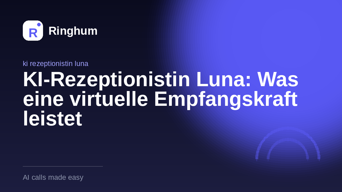 KI-Rezeptionistin Luna: Was eine virtuelle Empfangskraft leistet