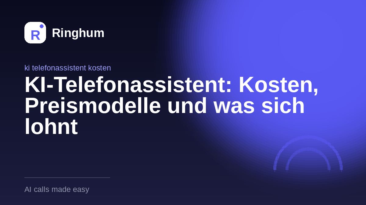 KI-Telefonassistent: Kosten, Preismodelle und was sich lohnt