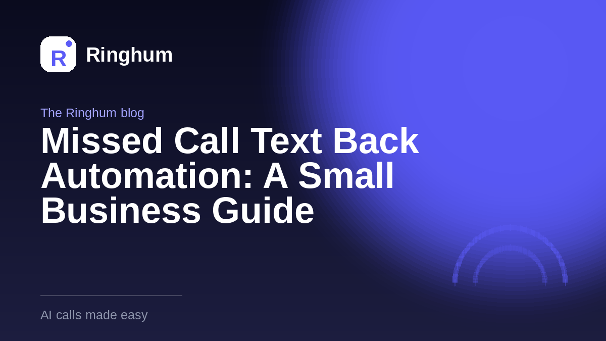 Missed Call Text Back Automation: A Small Business Guide
