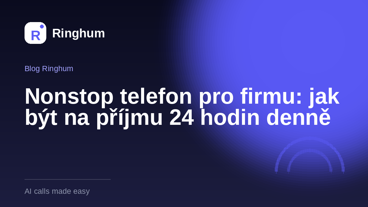 Nonstop telefon pro firmu: jak být na příjmu 24 hodin denně