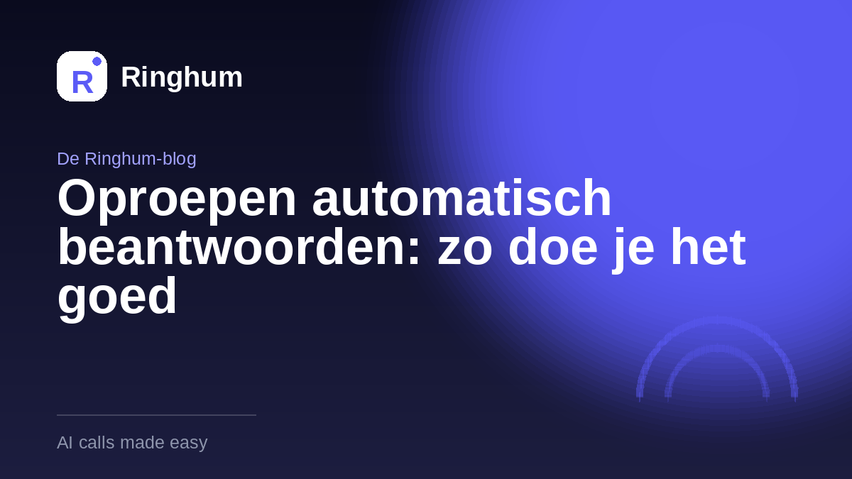 Oproepen automatisch beantwoorden: zo doe je het goed