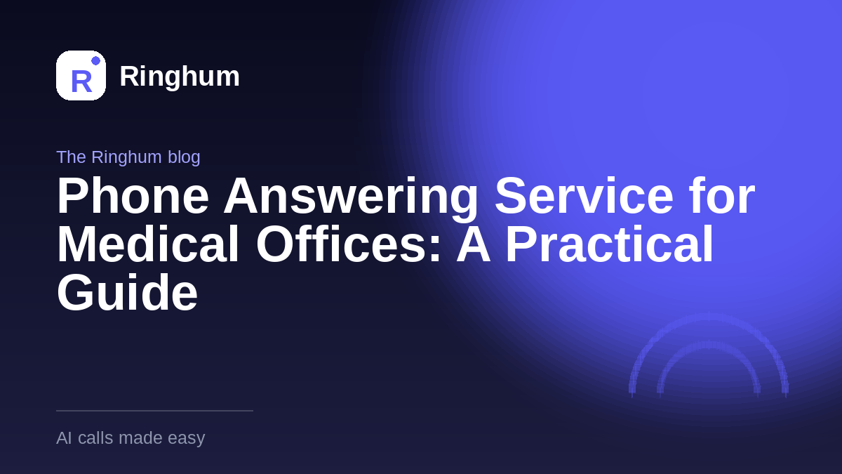 Phone Answering Service for Medical Offices: A Practical Guide