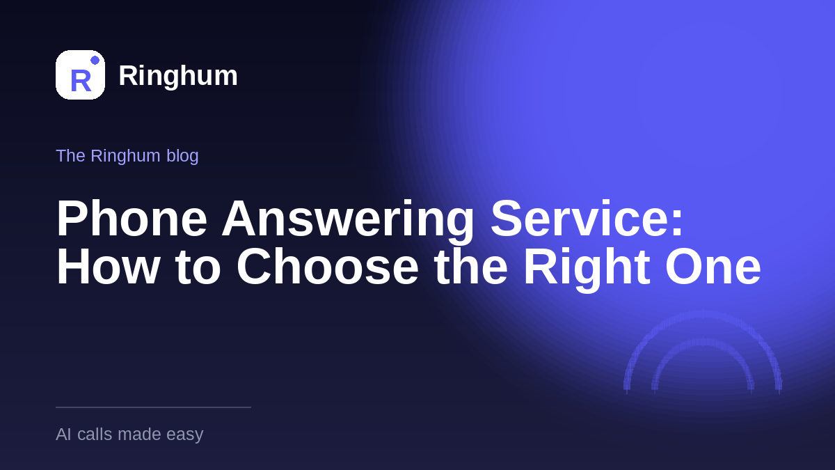 Phone Answering Service: How to Choose the Right One