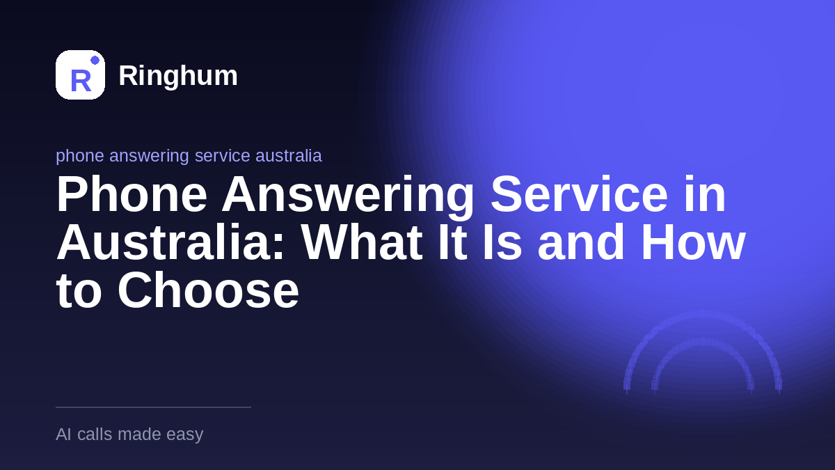 Phone Answering Service in Australia: What It Is and How to Choose