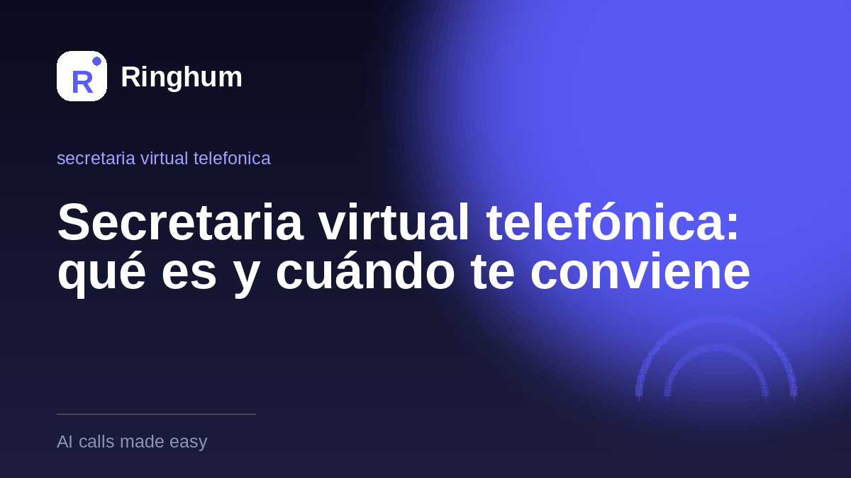 Secretaria virtual telefónica: qué es y cuándo te conviene