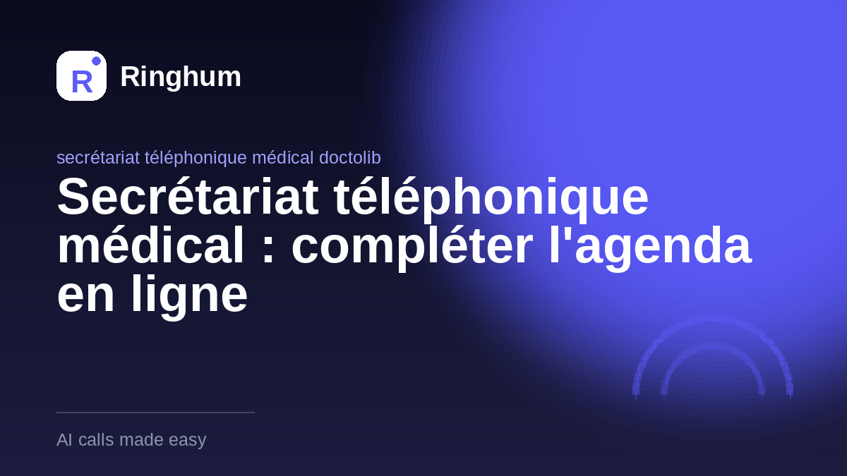Secrétariat téléphonique médical : compléter l'agenda en ligne