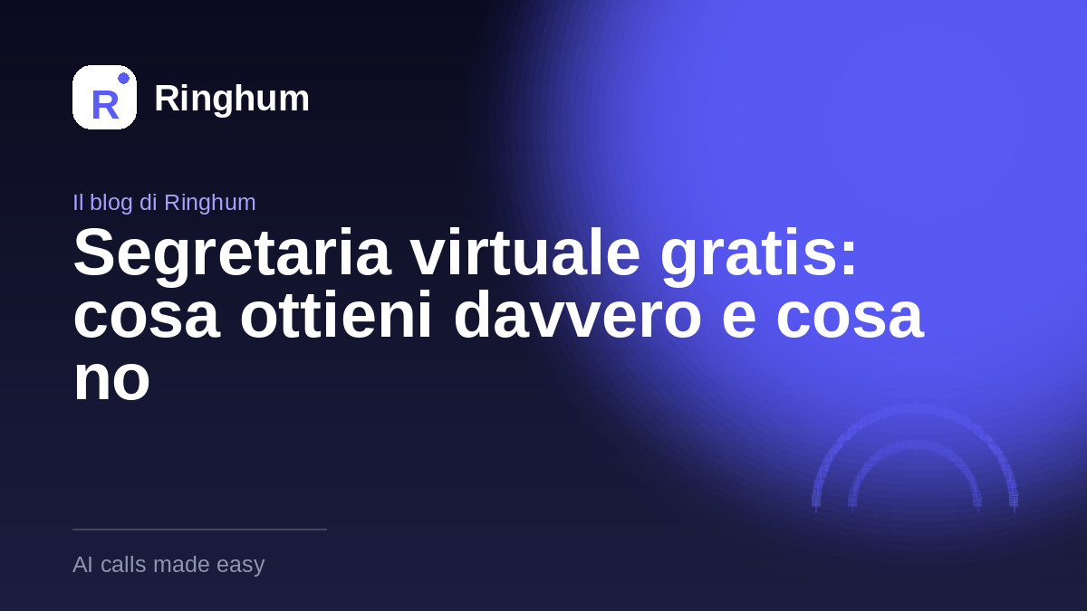 Segretaria virtuale gratis: cosa ottieni davvero e cosa no