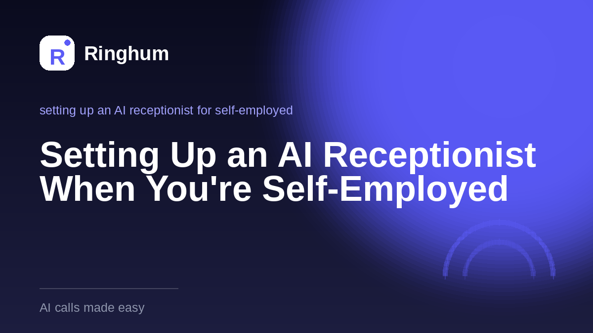 Setting Up an AI Receptionist When You're Self-Employed