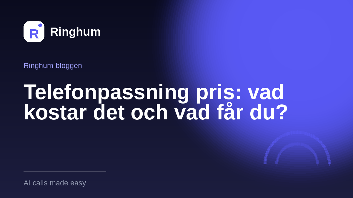 Telefonpassning pris: vad kostar det och vad får du?