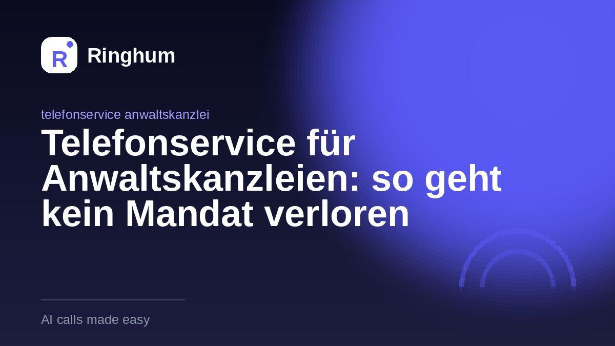 Telefonservice für Anwaltskanzleien: so geht kein Mandat verloren