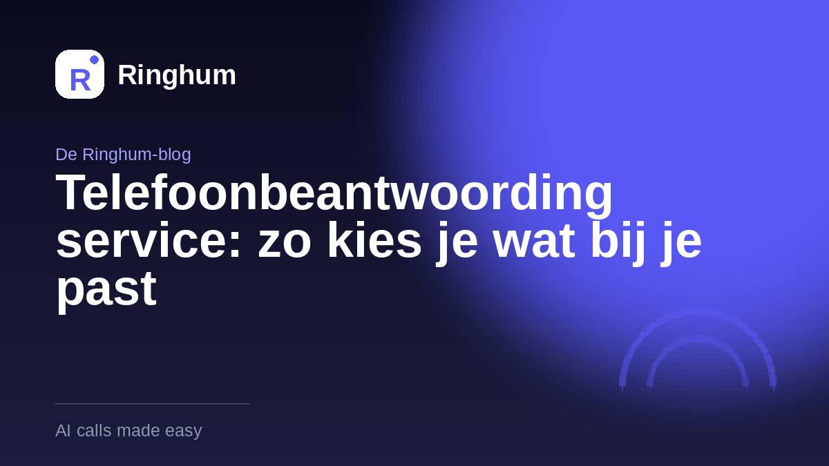 Telefoonbeantwoording service: zo kies je wat bij je past