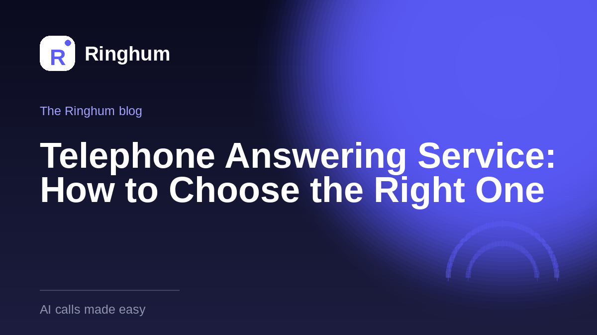 Telephone Answering Service: How to Choose the Right One
