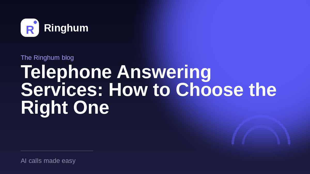 Telephone Answering Services: How to Choose the Right One