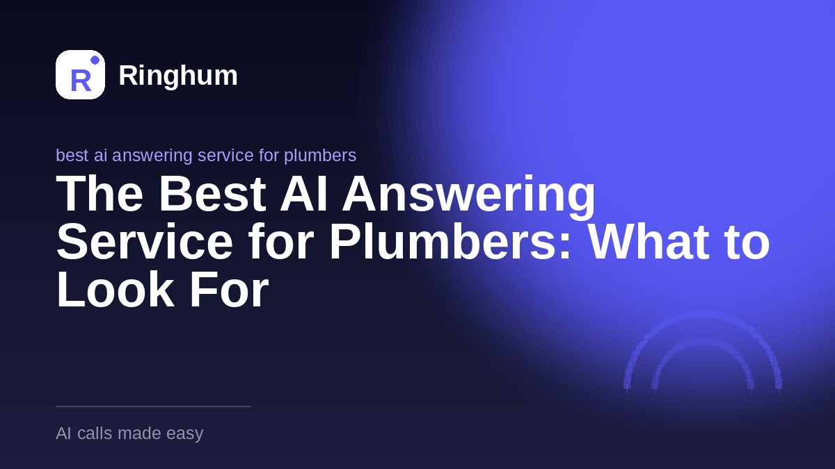 The Best AI Answering Service for Plumbers: What to Look For