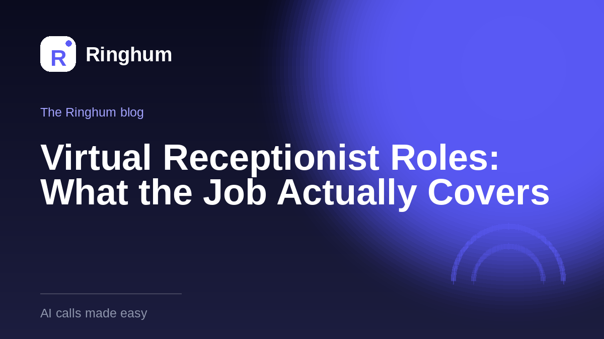 Virtual Receptionist Roles: What the Job Actually Covers