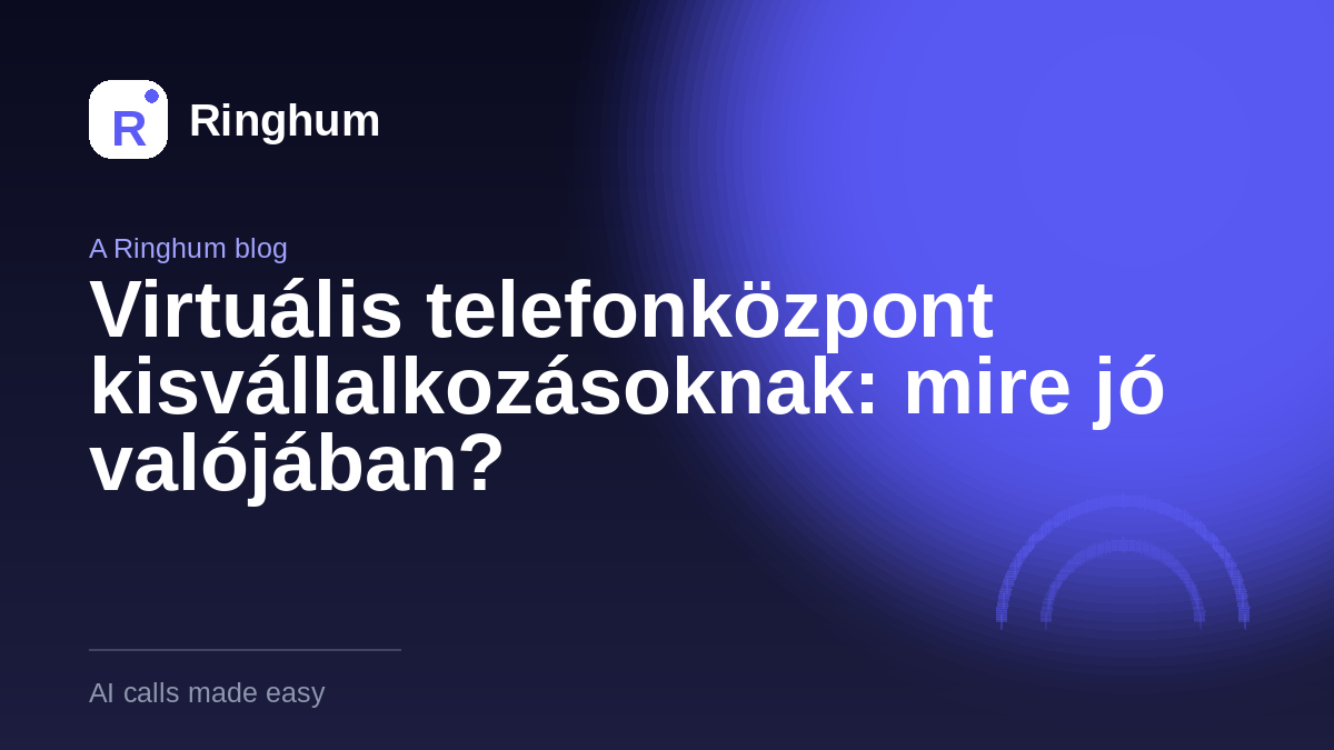 Virtuális telefonközpont kisvállalkozásoknak: mire jó valójában?